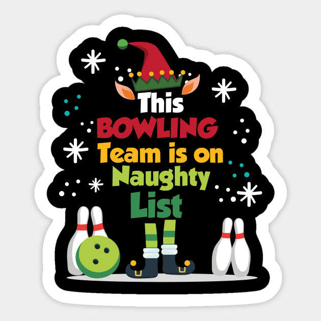 This Bowling Team is on Naughty List Sticker by JohnRelo